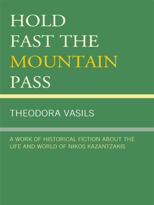 Title details for Hold Fast the Mountain Pass by Theodora Vasils - Available